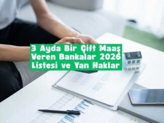 3 ayda bir çift maaş veren bankalar