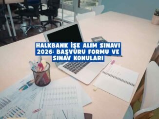 Halkbank işe alım sınavı 2026