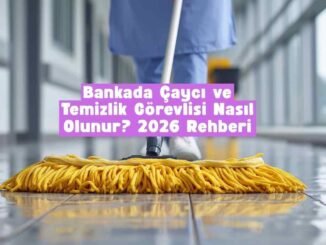bankada çaycı nasıl olunur