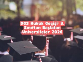 dgs hukuk 3. sınıftan başlatan üniversiteler